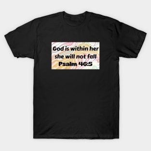 Bible Verse Psalm 46:5 T-Shirt